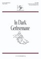 In Dark Gethsemane Unison/Two-Part choral sheet music cover